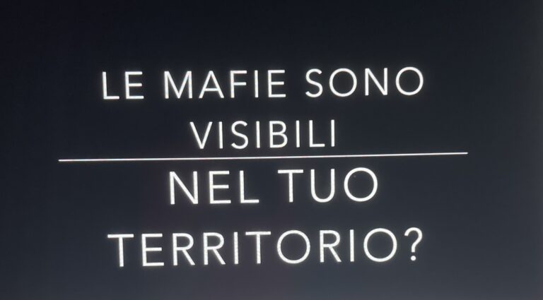 Le mafie possono essere visibili nel tuo territorio o no!